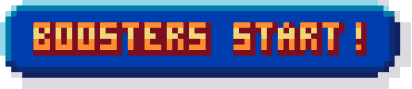 BOOSTERS START!